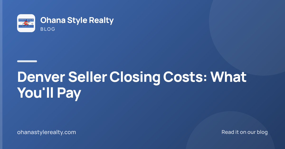 Denver Seller Closing Costs: What You'll Pay
