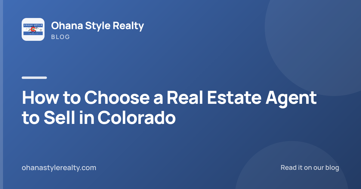 How to Choose a Real Estate Agent to Sell in Colorado