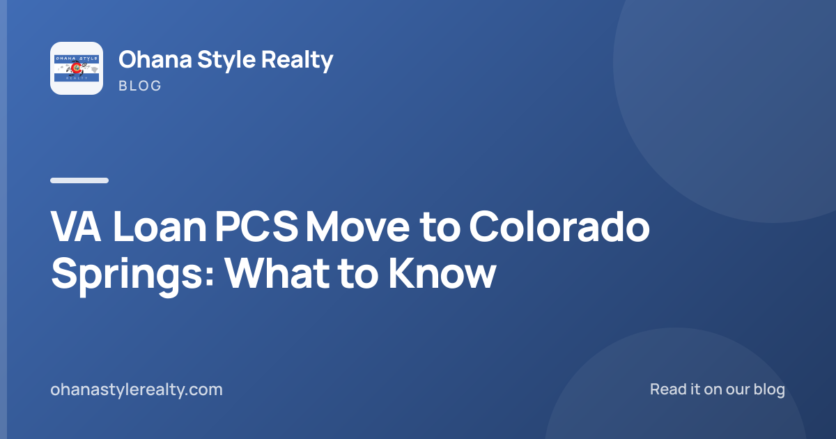 VA Loan PCS Move to Colorado Springs: What to Know